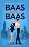 Baas boven baas - Sandra Kraak - 9789465467962