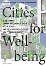 Cities for Wellbeing - Gideon Spanjar ; Frank Suurenbroek - 9789465490106