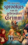De mooiste sprookjes van de gebroeders Grimm - Gebroeders Grimm - 9789465540214