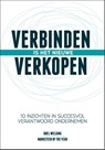 Verbinden is het nieuwe verkopen - Roel Welsing - 9789490085551