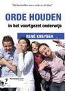 Orde houden in het voortgezet onderwijs - René Kneyber - 9789490120061