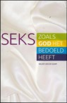Seks zoals God het bedoeld heeft - Wilkin van de Kamp - 9789490254186