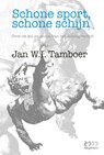 Schone sport, schone schijn - Jan Tamboer - 9789490951498