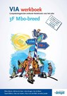 VIA 3F Mbo-breed werkboek  LET OP: er is een herziene versie verschenen! - Rieke Wynia - 9789490998042