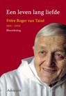 Een leven lang liefde - Roger van Taizé - 9789491042072