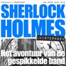 Sherlock Holmes Het avontuur van de gespikkelde band -  - 9789491159084