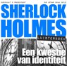 Sherlock Holmes Een kwestie van identiteit -  - 9789491159114