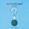 AU TIS ME wat? Hoe zit dat? - Wendy Timmermans - 9789491337543