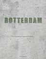Rotterdam - Jan Oudenaarden ; Rien Vroegindeweij - 9789491555701