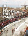 De Elfstedentocht van '97 - Paul van den Bosch - 9789491637544