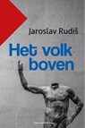 Het volk boven - Jaroslav Rudiš - 9789491737329