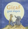 Giraf gaat slapen - Marie-Louise Sekreve ; Mark Sekreve - 9789491774010