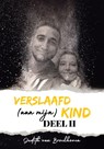 Verslaafd (aan mijn) kind - Deel II - Judith van Broekhoven - 9789491863868
