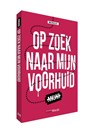 Op zoek naar mijn voorhuid - Anuar - 9789491921377