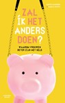 Zal ík het anders doen? - Judith Sanders ; Saskia Smith - 9789492037589