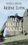 De holle naald - Maurice Leblanc - 9789492068286