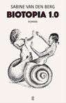 Biotopia 1.0 - Sabine van den Berg - 9789492068613