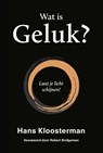 Wat is geluk? - Hans Kloosterman - 9789492110299