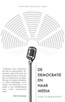 De democratie en haar media - Sid Lukkassen - 9789492161239