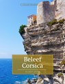 Beleef Corsica - Wilbert Geers - 9789492199331