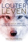 Louter Leven - Ivo E. Valkenburg - 9789492199959
