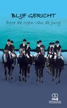 Blijf Gericht - Door de ogen van de jury - Jennefer de Jong ; Arno Dammers - 9789492212436