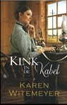Kink in de kabel - Karen Witemeyer - 9789492234315