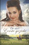 Op het eerste gezicht - Karen Witemeyer - 9789492234476