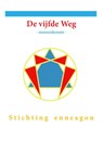 De vijfde weg - Stichting Enneagon - 9789492247599