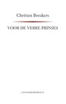 Voor de verre prinses - Chrétien Breukers - 9789492395139