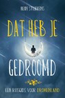 Dat heb je gedroomd - Hein Stufkens - 9789492500304