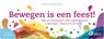 Bewegen is een feest! - Annemarie Muysert-Baars - 9789492525550