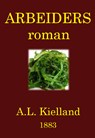 Arbeiders - Alexander L. Kielland - 9789492575807