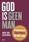 God is geen man - Mieke van Nistelrooij - 9789492595065