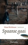 Spaanse gaai - Hans Werkman - 9789492600318