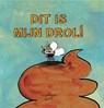 Dit is mijn drol! - Gusti - 9789492600332