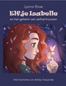 Elfje Isabelle en het geheim van zelfvertrouwen - Lyona Rose - 9789492632654
