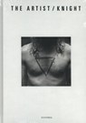The artist/knight - Sanne Coopmans ; Joanna De Vos ; Larry List ; Melania Rossi ; Luc Vanackere - 9789492677082