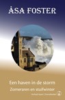 Een haven in de storm - Zomeraren en stuifwinter - Åsa Foster - 9789492750075