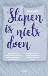 Slapen is niets doen - Aline Kruit - 9789492798121