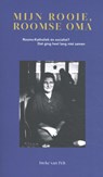 Mijn rooie, roomse oma - Ineke van Pelt - 9789492851024