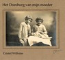 Het Doesburg van mijn moeder - Cristel Willems - 9789492954190