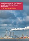 Energietransitie en circulariteit: onlosmakelijk met elkaar verbonden - Gijsbert Korevaar - 9789493012356