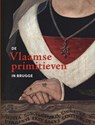 De Vlaamse Primitieven in Brugge - Till-Holger Borchert Borchert - 9789493039094