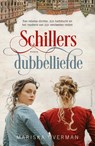 Schillers dubbelliefde - Mariska Overman - 9789493041301