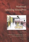 Werkboek opleiding kleuradvies - Mark Kotterink ; Jan de Boon - 9789493058095