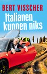Italianen kunnen niks - Bert Visscher - 9789493095908