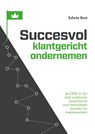 Succesvol klantgericht ondernemen - Edwin Best - 9789493171022