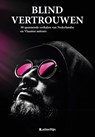 Blind vertrouwen - Hedwig Meesters e.a. - 9789493192072