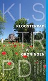 Kloosterpad Groningen - Fokko Bosker - 9789493198869